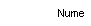 Text Box: Nume
