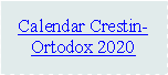Text Box: Calendar Crestin-Ortodox 2013