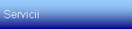 Text Box: Servicii